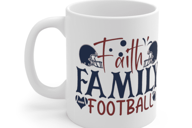 Faith Family Football – White 11oz Ceramic Coffee Mug