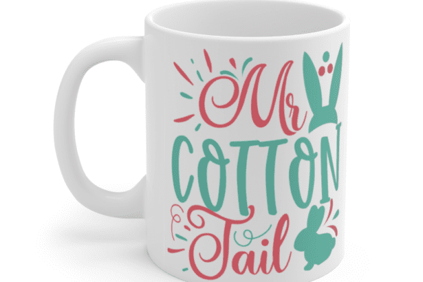 Mr. Cotton Tail – White 11oz Ceramic Coffee Mug