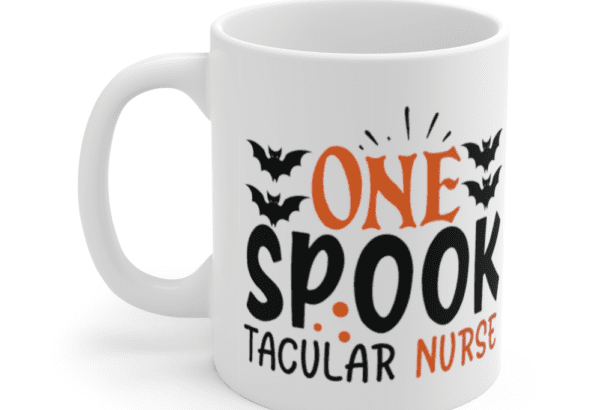 One SpookTacular Nurse – White 11oz Ceramic Coffee Mug