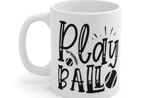 Play Ball – White 11oz Ceramic Coffee Mug