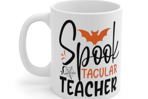 Spooktacular Teacher – White 11oz Ceramic Coffee Mug