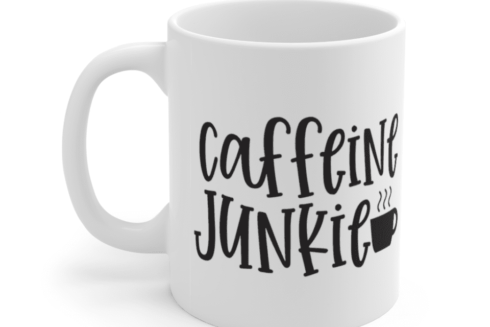 Caffeine Junkie – White 11oz Ceramic Coffee Mug (3)