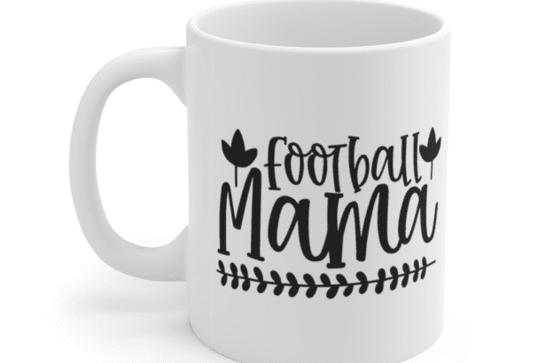 Football Mama – White 11oz Ceramic Coffee Mug (2)