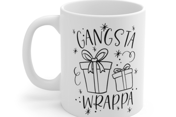 Gangsta Wrappa – White 11oz Ceramic Coffee Mug