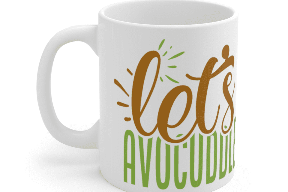 Let’s Avocuddle – White 11oz Ceramic Coffee Mug