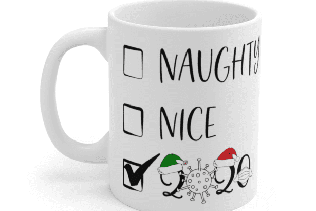 Naughty Nice 2020 – White 11oz Ceramic Coffee Mug