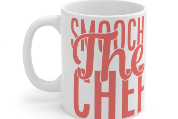 Smooch the Chef – White 11oz Ceramic Coffee Mug 1
