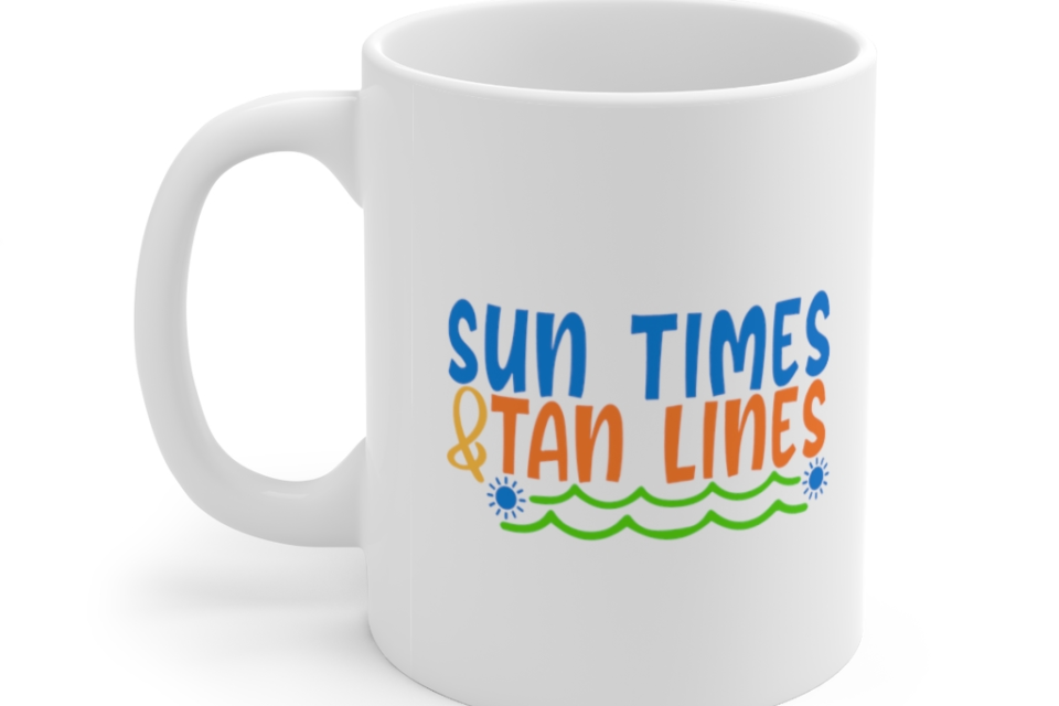 Sun Times & Tan Lines – White 11oz Ceramic Coffee Mug