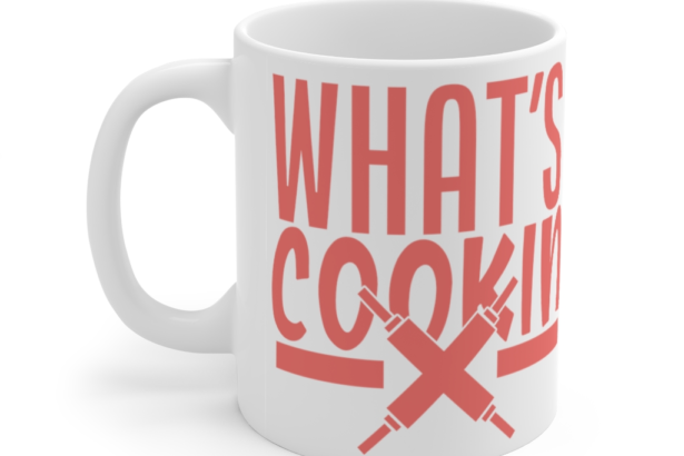 What’s Cookin – White 11oz Ceramic Coffee Mug