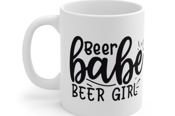 Beer Babe Beer Girl – White 11oz Ceramic Coffee Mug
