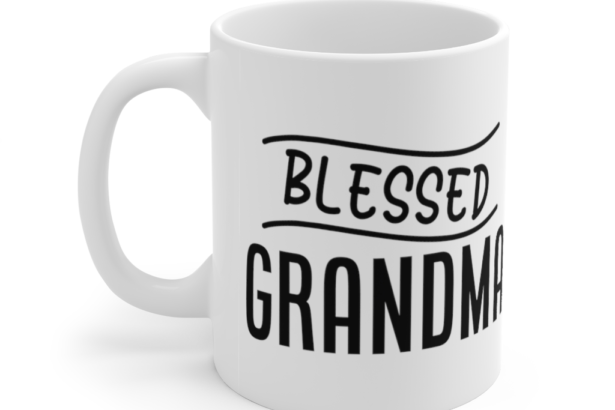 Blessed Grandma – White 11oz Ceramic Coffee Mug (2)