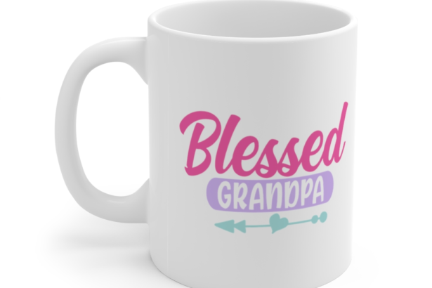 Blessed Grandpa – White 11oz Ceramic Coffee Mug