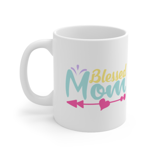 Blessed Mom – White 11oz Ceramic Coffee Mug