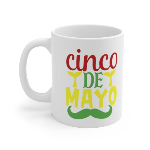 Cinco de Mayo – White 11oz Ceramic Coffee Mug