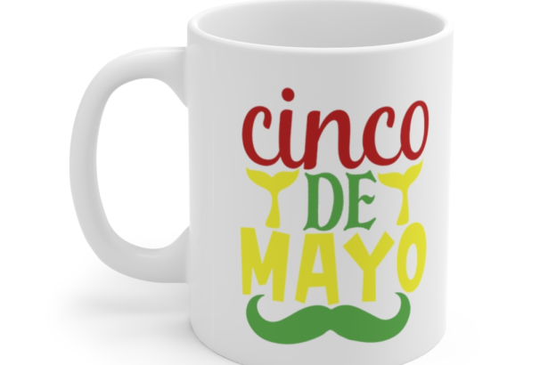 Cinco de Mayo – White 11oz Ceramic Coffee Mug