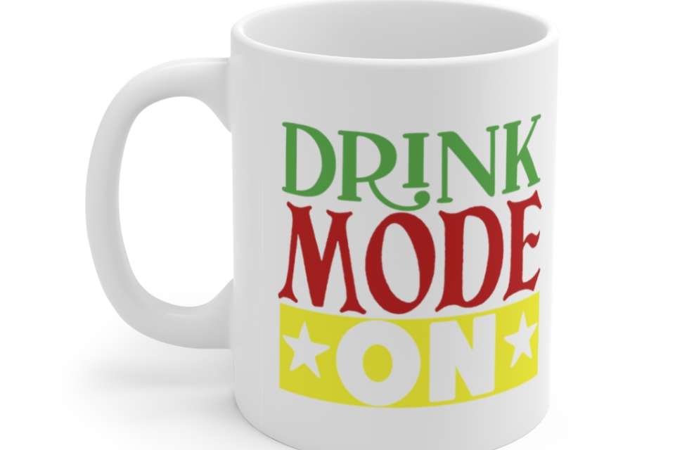 Drink Mode On – White 11oz Ceramic Coffee Mug