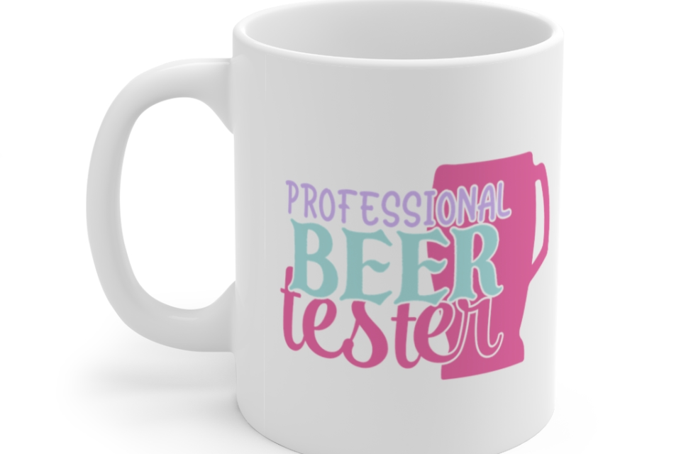 Professional Beer Tester – White 11oz Ceramic Coffee Mug