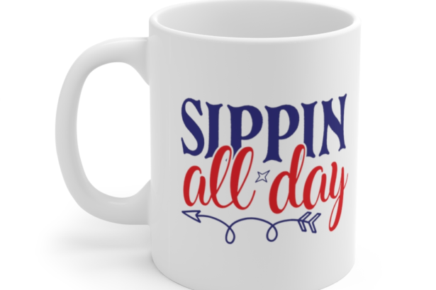 Sippin All Day – White 11oz Ceramic Coffee Mug