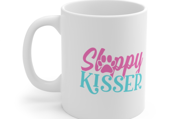 Sloppy Kisser – White 11oz Ceramic Coffee Mug (2)