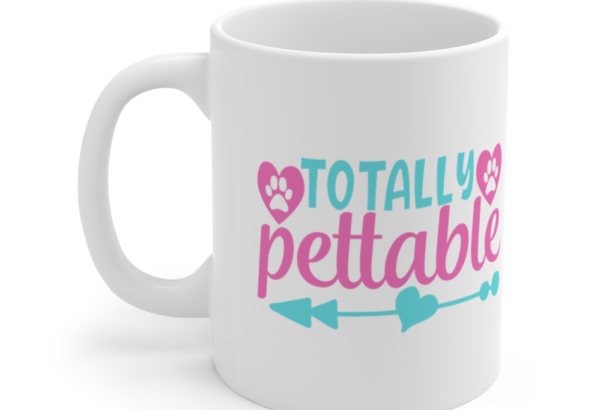 Totally Pettable – White 11oz Ceramic Coffee Mug (2)