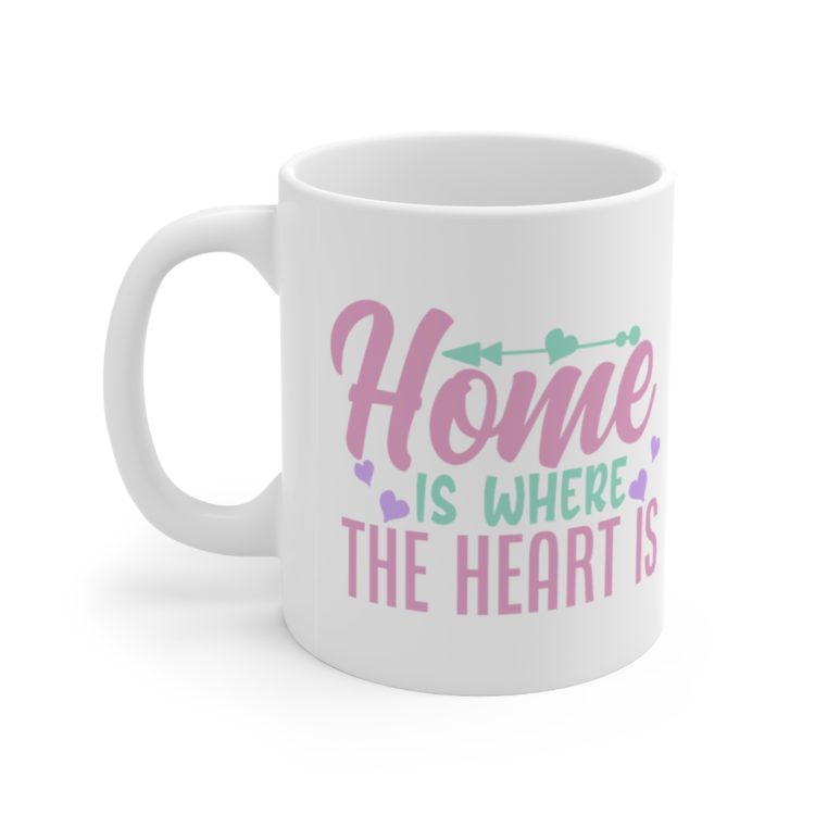 [Printed in USA] Home is where the Heart is - White 11oz Ceramic Coffee Mug