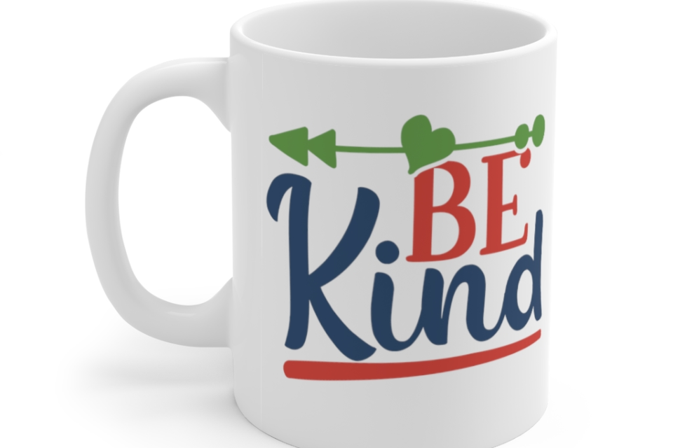 Be Kind – White 11oz Ceramic Coffee Mug (3)