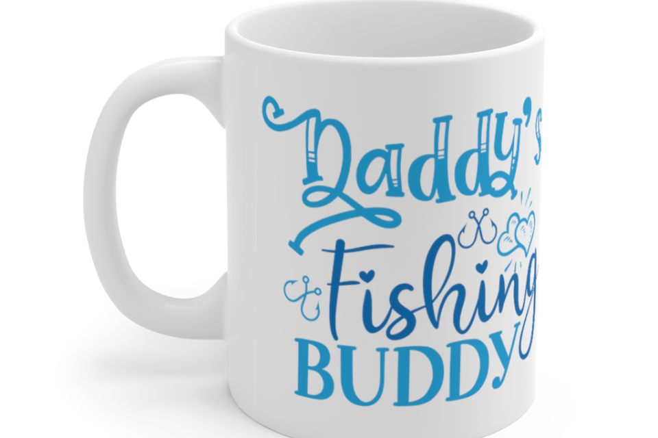 Daddy’s Fishing Buddy – White 11oz Ceramic Coffee Mug (4)