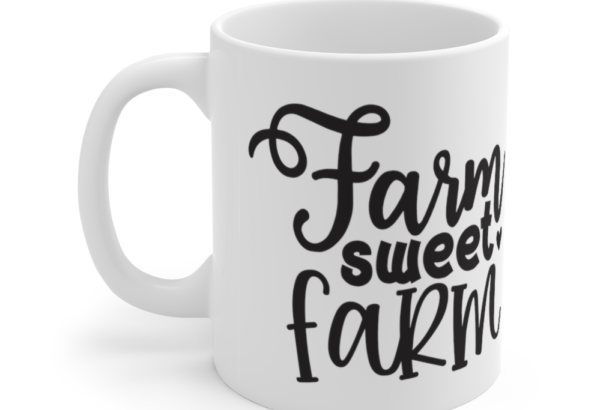 Farm Sweet Farm – White 11oz Ceramic Coffee Mug (2)