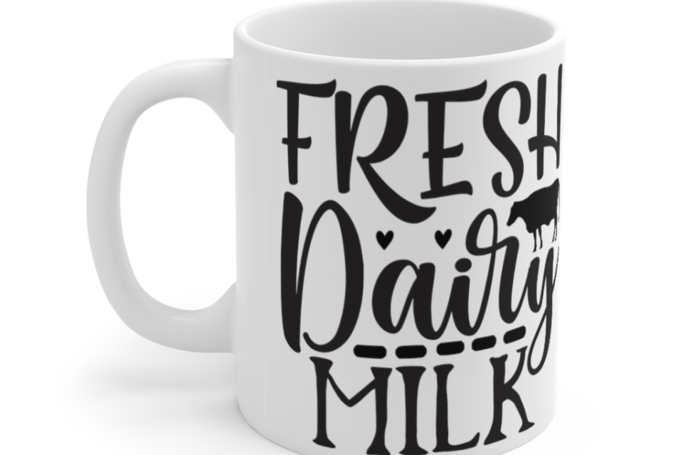 Fresh Dairy Milk – White 11oz Ceramic Coffee Mug