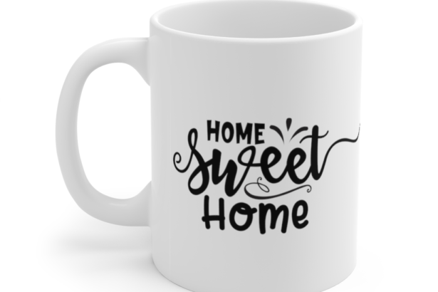 Home Sweet Home – White 11oz Ceramic Coffee Mug (10)