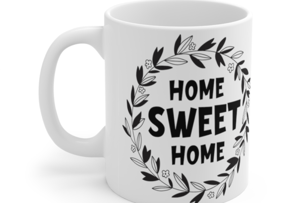 Home Sweet Home – White 11oz Ceramic Coffee Mug (7)