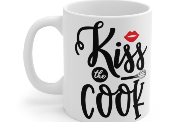 Kiss The Cook – White 11oz Ceramic Coffee Mug (2)