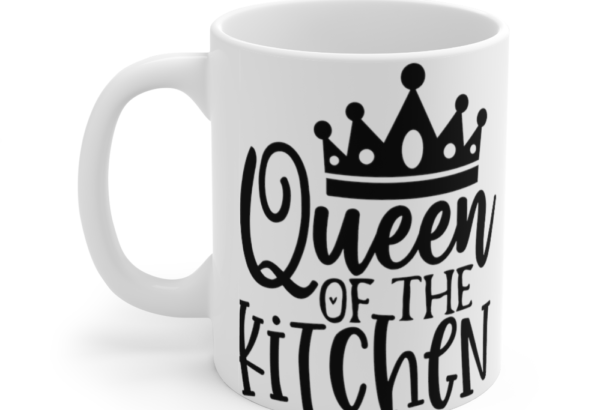 Queen of the Kitchen – White 11oz Ceramic Coffee Mug (2)