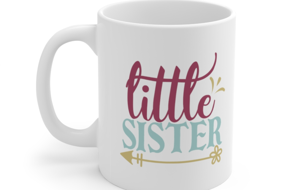 Little Sister – White 11oz Ceramic Coffee Mug