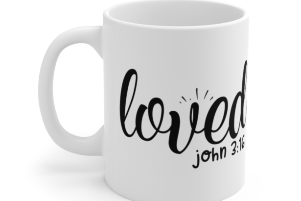 Loved – White 11oz Ceramic Coffee Mug