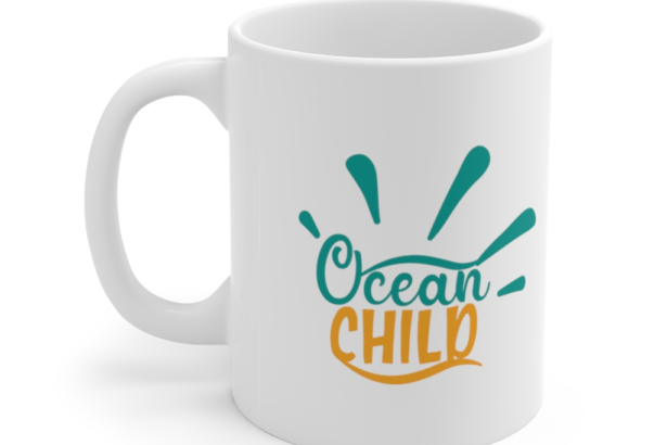 Ocean Child – White 11oz Ceramic Coffee Mug