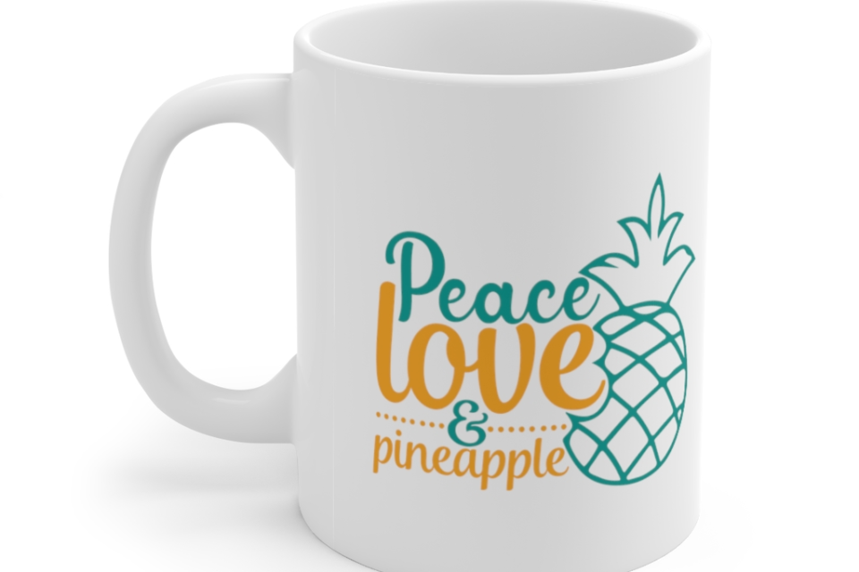 Peace Love & Pineapple – White 11oz Ceramic Coffee Mug