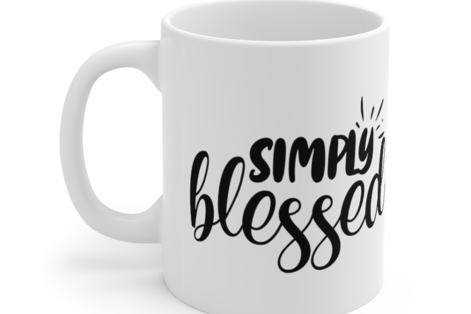 Simply Blessed – White 11oz Ceramic Coffee Mug (2)