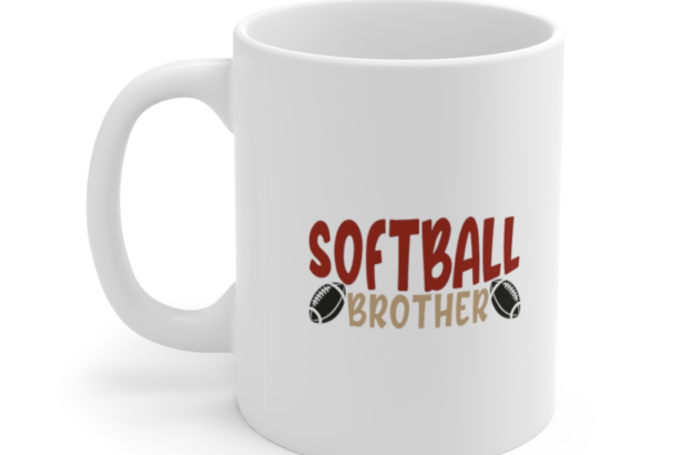 Softball Brother – White 11oz Ceramic Coffee Mug