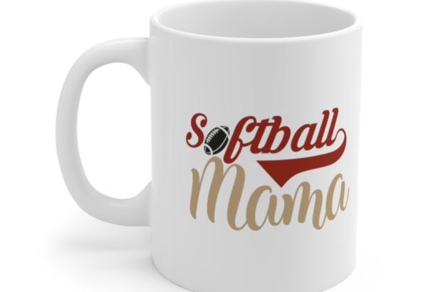 Softball Mama – White 11oz Ceramic Coffee Mug