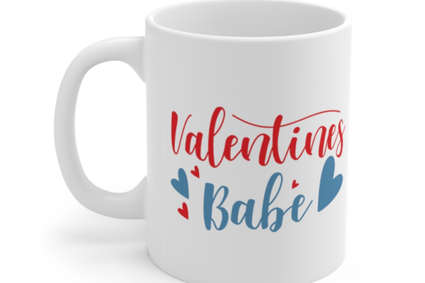 Valentines Babe – White 11oz Ceramic Coffee Mug