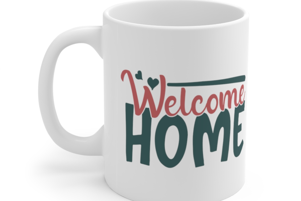 Welcome Home – White 11oz Ceramic Coffee Mug (2)