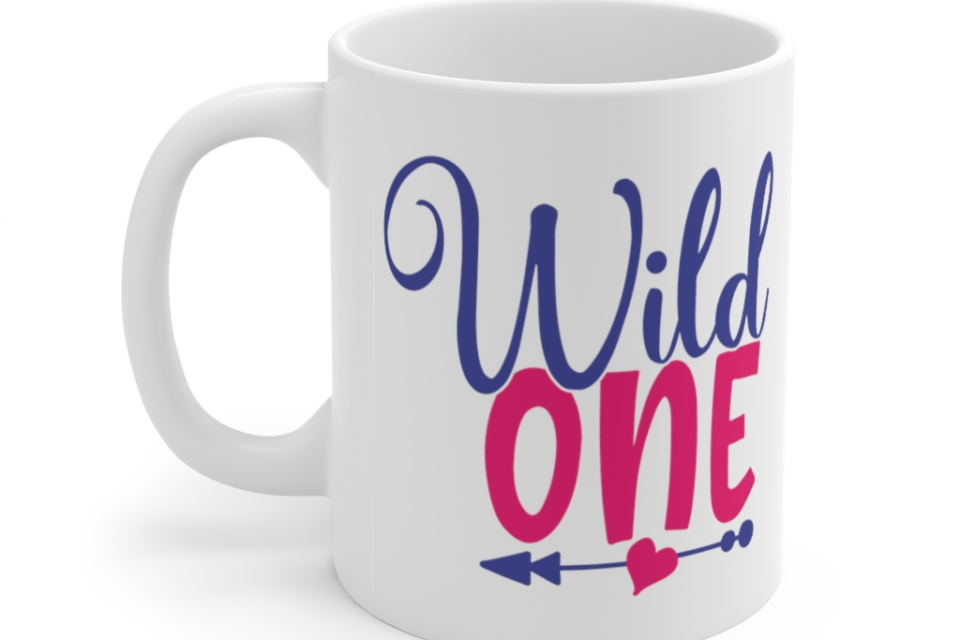 Wild One – White 11oz Ceramic Coffee Mug (3)