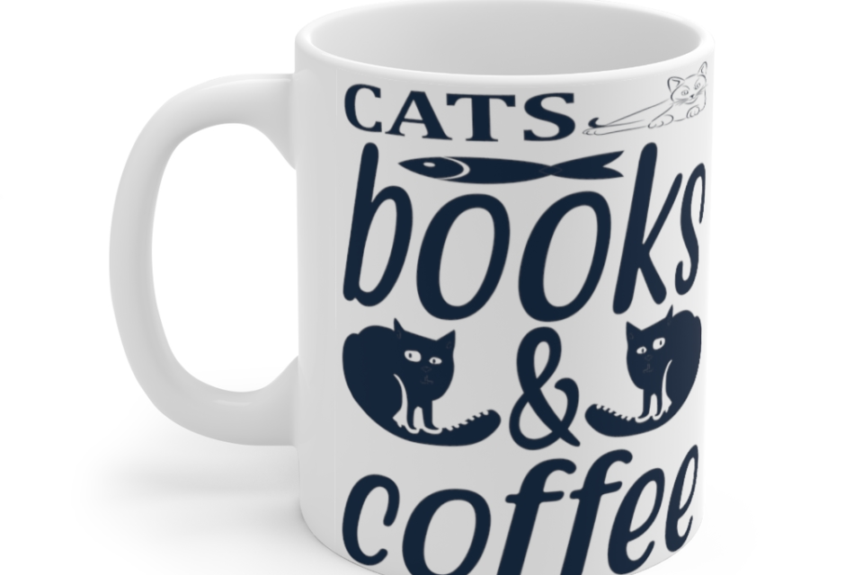 Cats Books & Coffee – White 11oz Ceramic Coffee Mug (2)