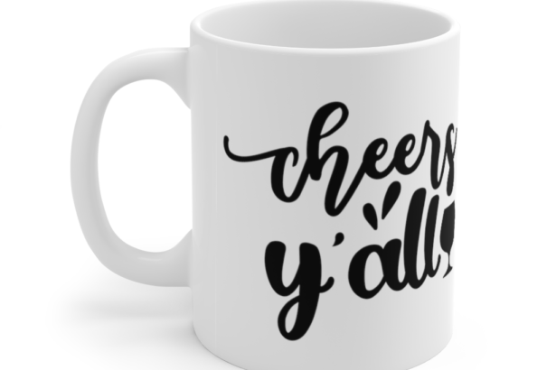 Cheers Y’all – White 11oz Ceramic Coffee Mug