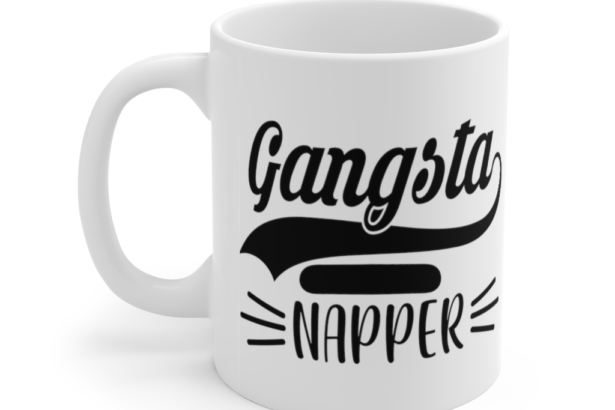 Gangsta Napper – White 11oz Ceramic Coffee Mug