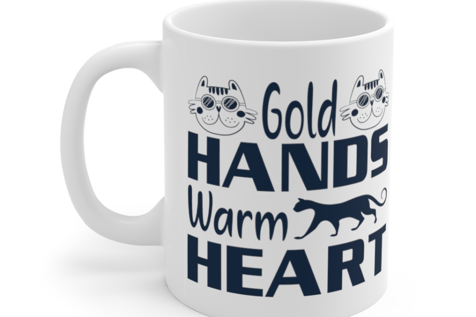 Gold Hands Warm Heart – White 11oz Ceramic Coffee Mug (2)