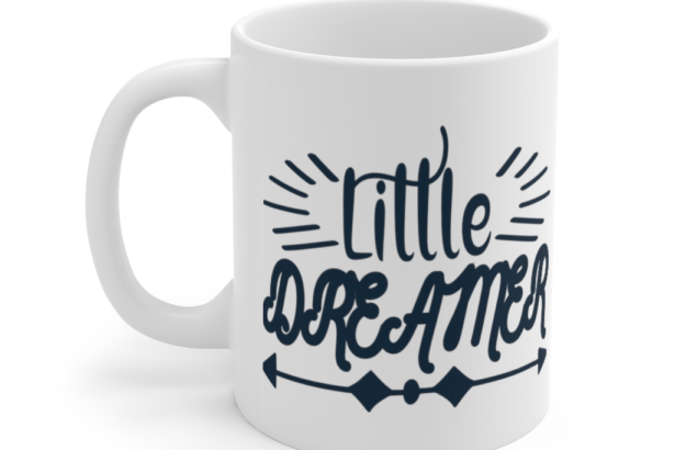 Little Dreamer – White 11oz Ceramic Coffee Mug (3)