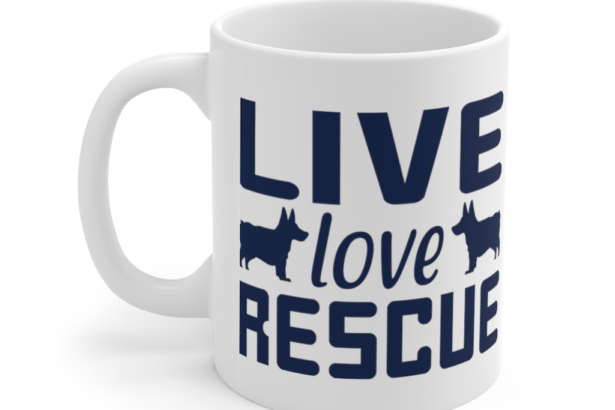 Live Love Rescue – White 11oz Ceramic Coffee Mug