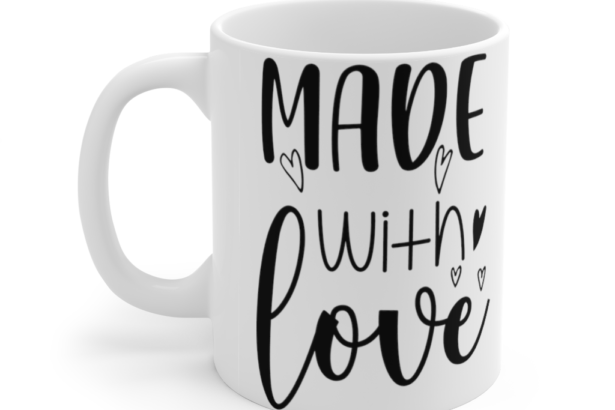 Made with Love – White 11oz Ceramic Coffee Mug (2)
